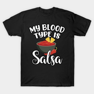 My Blood Type Is Salsa T-Shirt